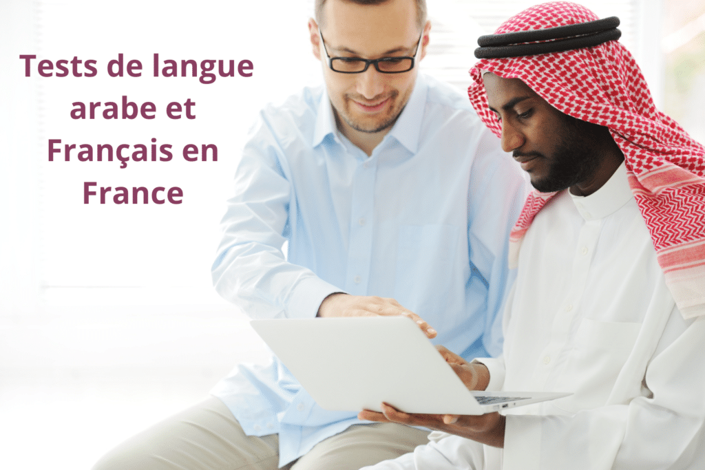 Tests de langue arabe et Français en France